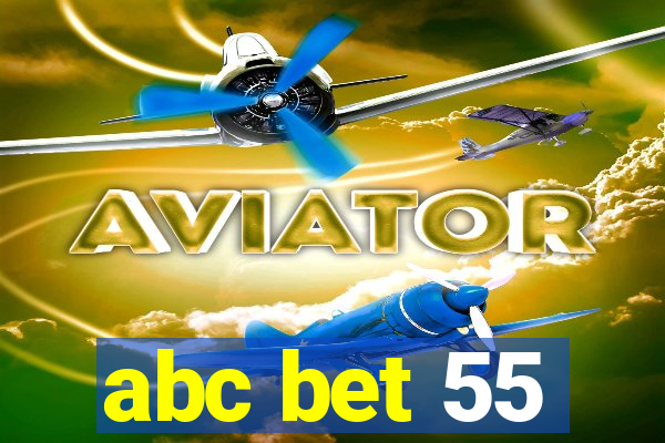 abc bet 55